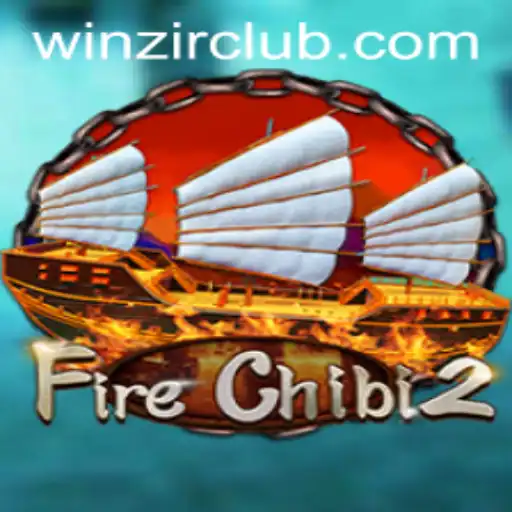 Discovering FireChibi2: A Comprehensive Guide to Winning with WinZir Login
