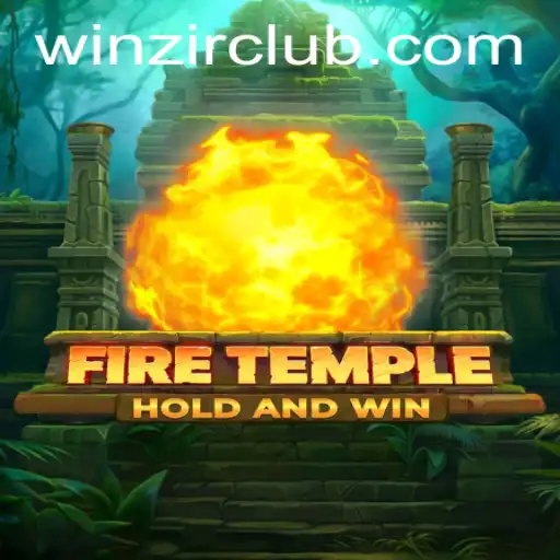 Discover the Thrilling World of FireTemple and WinZir Login