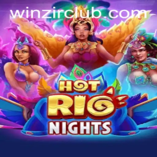 Explore the Thrills of HotRioNights