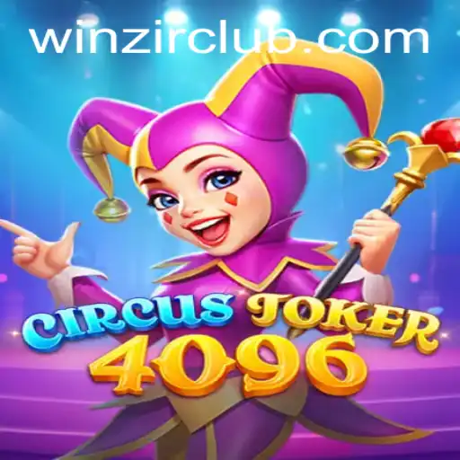 CircusJoker4096: A New Era of Gaming with WinZir Login
