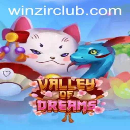 Discover the Enchanting World of ValleyofDreams and the Unique WinZir Login Experience